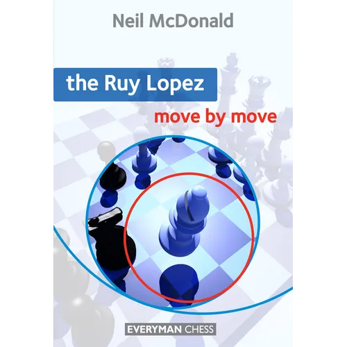 Ruy Lopez: Move by Move - Paperback