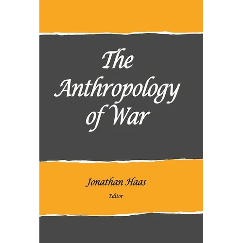 The Anthropology of War - Paperback