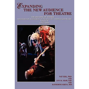 Expanding the New Audience for Theatre, Vol. II - Paperback