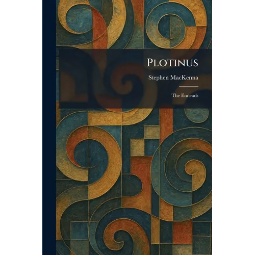 Plotinus: The Enneads - Paperback