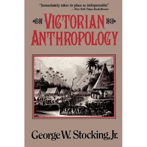 Victorian Anthropology - Paperback