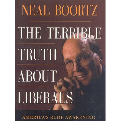 The Terrible Truth about Liberals - Paperback