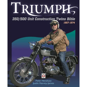 Triumph 350/500 Unit Construction Twins Bible: 1957-1974 - Paperback