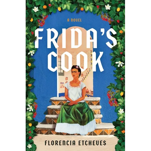Frida's Cook - Hardcover
