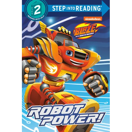 Robot Power! (Blaze and the Monster Machines) - Paperback