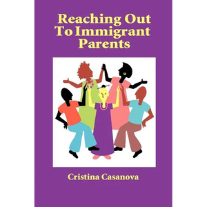 Reaching Out to Immigrant Parents - Paperback