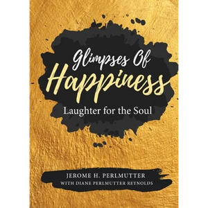 Glimpses of Happiness: Laughter for the Soul - Paperback