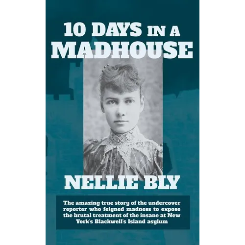 Ten Days in a Madhouse - Hardcover