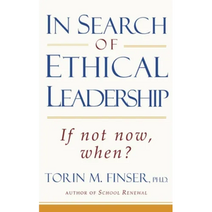In Search of Ethical Leadership: If Not Now, When? - Paperback