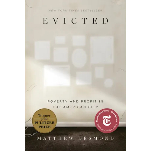 Evicted: Poverty and Profit in the American City - Hardcover
