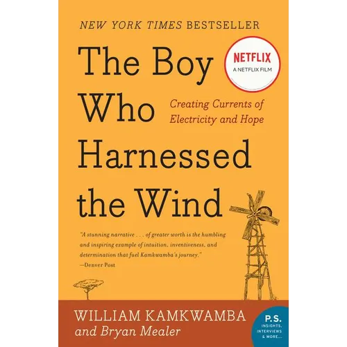 The Boy Who Harnessed the Wind: Creating Currents of Electricity and Hope - Paperback