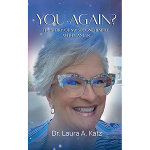 You Again? The Story of My Second Battle with Cancer. - Paperback