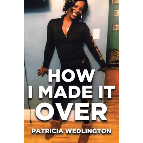 How I Made it Over - Paperback