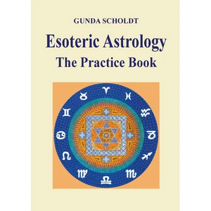 Esoteric Astrology: The Practice Book - Paperback