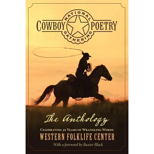 National Cowboy Poetry Gathering: The Anthology - Paperback
