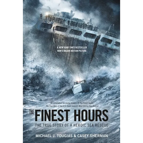 The Finest Hours (Young Readers Edition): The True Story of a Heroic Sea Rescue - Paperback