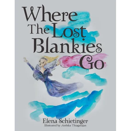 Where The Lost Blankies Go - Paperback