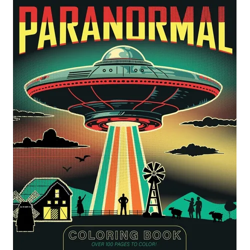 Paranormal Coloring Book: Over 100 Pages to Color! - Paperback