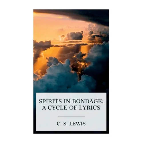 Spirits in Bondage: A Cycle of Lyrics - Paperback