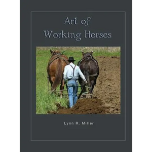 Art of Working Horses - Hardcover