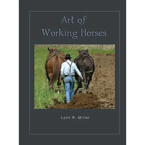 Art of Working Horses - Hardcover