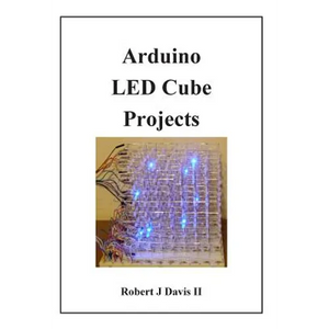Arduino LED Cube Projects - Paperback