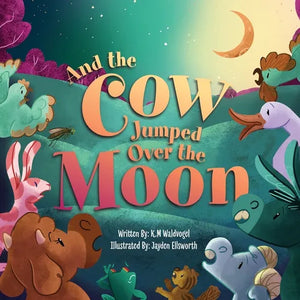 And the Cow Jumped Over the Moon - Paperback