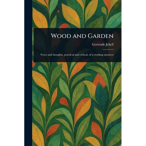 Wood and Garden - Paperback