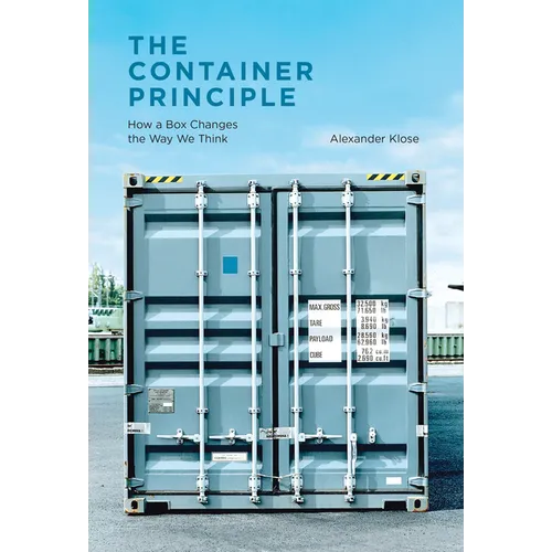 The Container Principle: How a Box Changes the Way We Think - Paperback