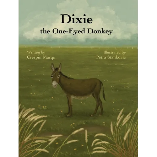 Dixie the One-Eyed Donkey - Hardcover