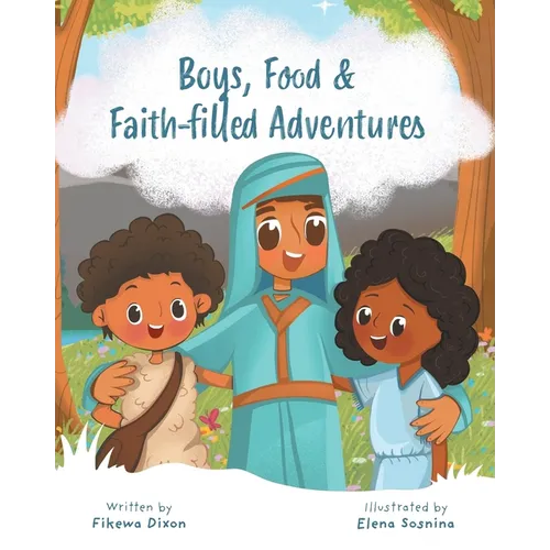 Boys, Food & Faith-filled Adventures - Paperback