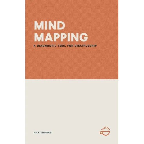 Mind Mapping: A Diagnostic Tool for Discipleship - Paperback