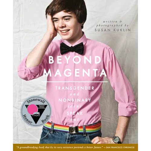 Beyond Magenta: Transgender and Nonbinary Teens Speak Out - Paperback