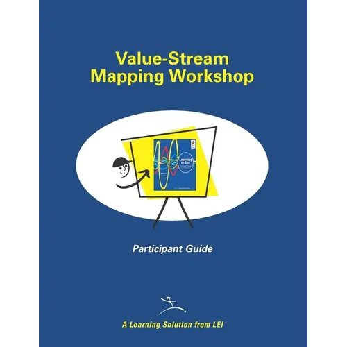 Value-Stream Mapping Workshop Participant Guide - Paperback