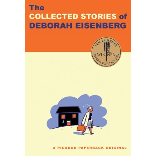 The Collected Stories of Deborah Eisenberg: Stories - Paperback