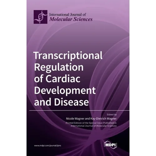 Transcriptional Regulation of Cardiac Development and Disease - Hardcover