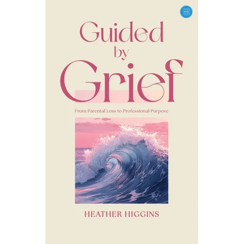 Guided by Grief - Paperback