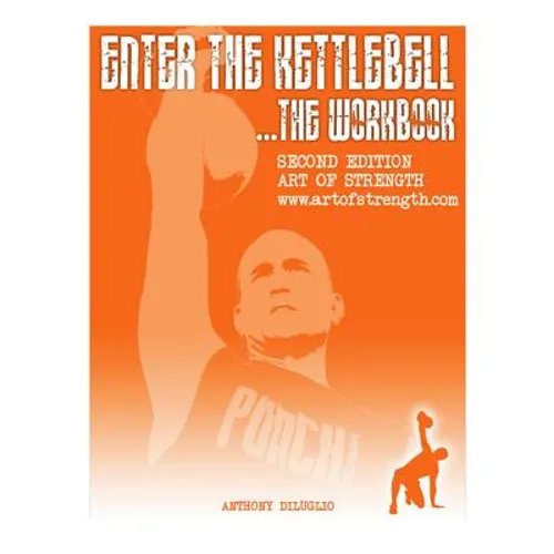 Enter The Kettlebell Workbook: Art Of Strength - Paperback