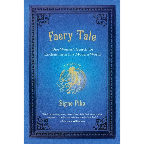 Faery Tale: One Woman's Search for Enchantment in a Modern World - Paperback