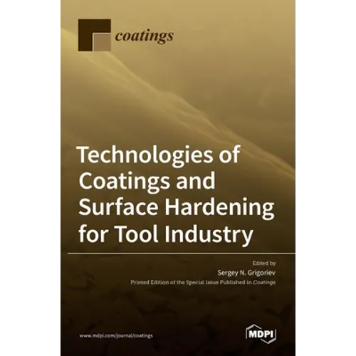 Technologies of Coatings and Surface Hardening for Tool Industry - Hardcover