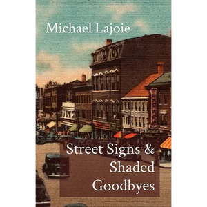 Street Signs & Shaded Goodbyes - Paperback