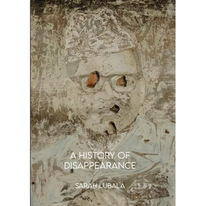 A History of Disappearance - Paperback