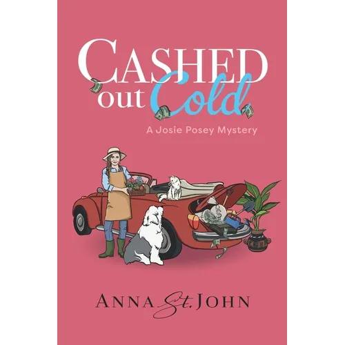 Cashed Out Cold: A Josie Posey Mystery - Paperback