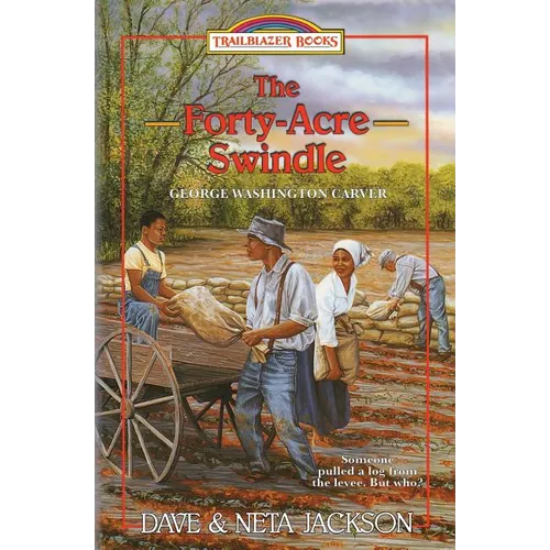 The Forty-Acre Swindle: Introducing George Washington Carver - Paperback