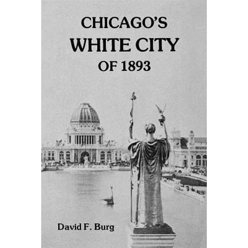 Chicago's White City of 1893 - Paperback