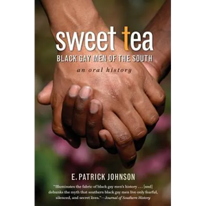 Sweet Tea: Black Gay Men of the South - Paperback