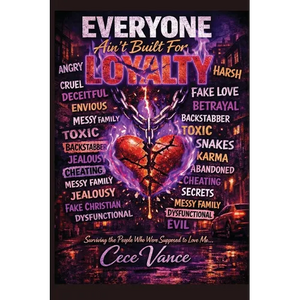 Everyone Ain't Built for Loyalty - Paperback