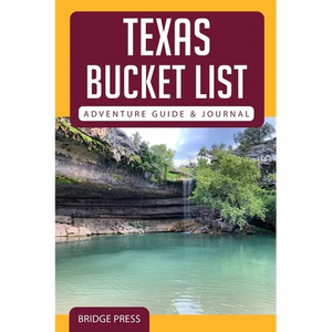 Texas Bucket List Adventure Guide & Journal - Paperback