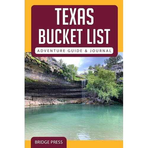Texas Bucket List Adventure Guide & Journal - Paperback