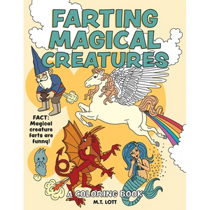 Farting Magical Creatures: A Coloring Book - Paperback